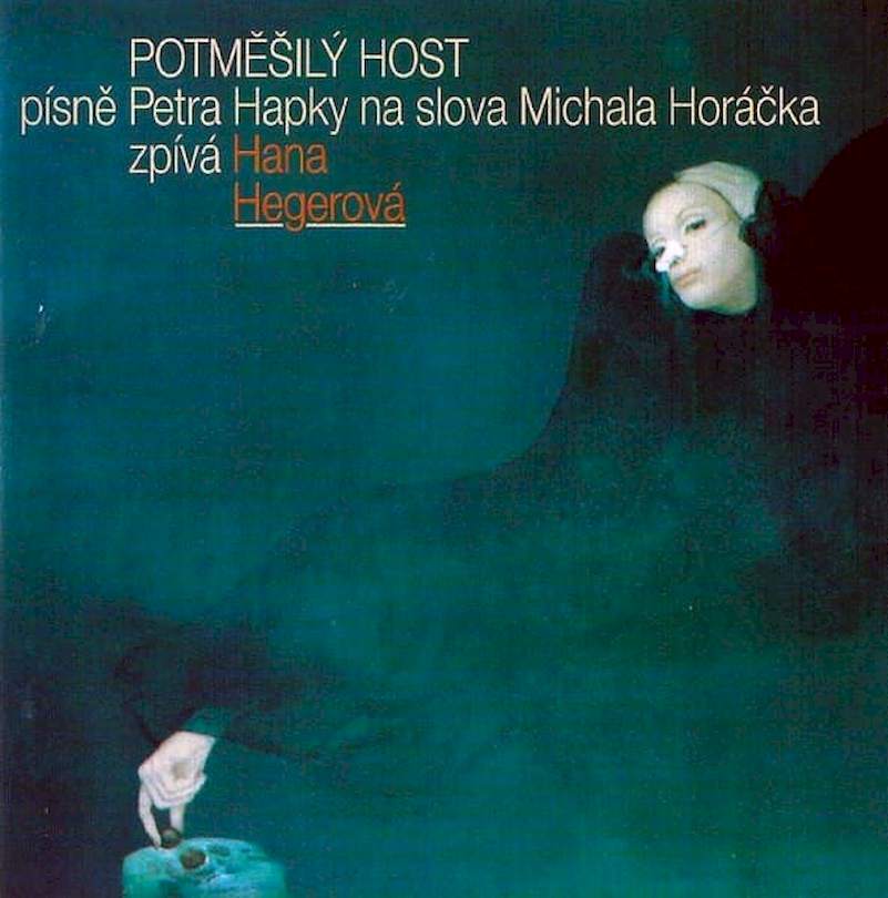 Hapka & Horáček, Hana Hegerová - Potměšilý Host - CD