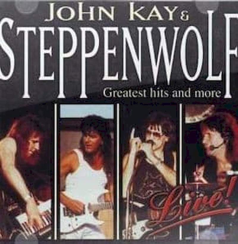 John Kay & Steppenwolf - Live! (Greatest Hits And More) - CD