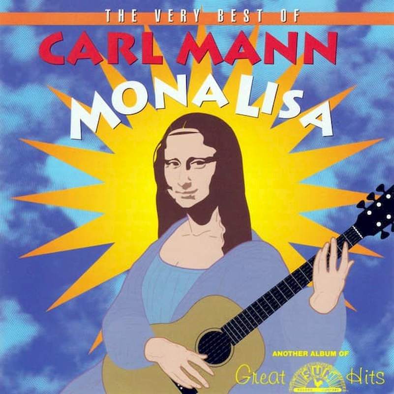 Carl Mann - The Very Best Of Carl Mann: Mona Lisa - CD