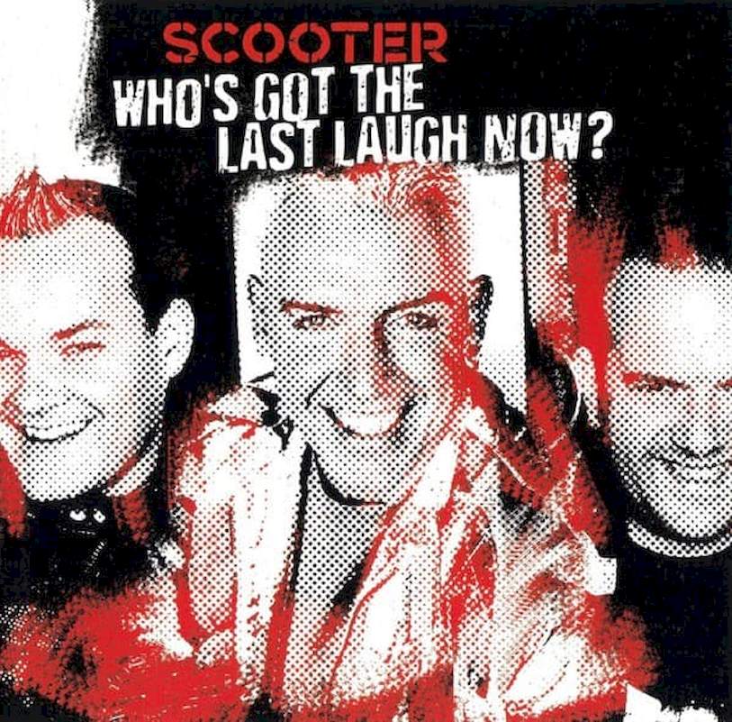 Scooter - Who's Got The Last Laugh Now? - CD