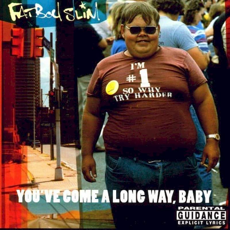 Fatboy Slim - You've Come A Long Way, Baby - CD
