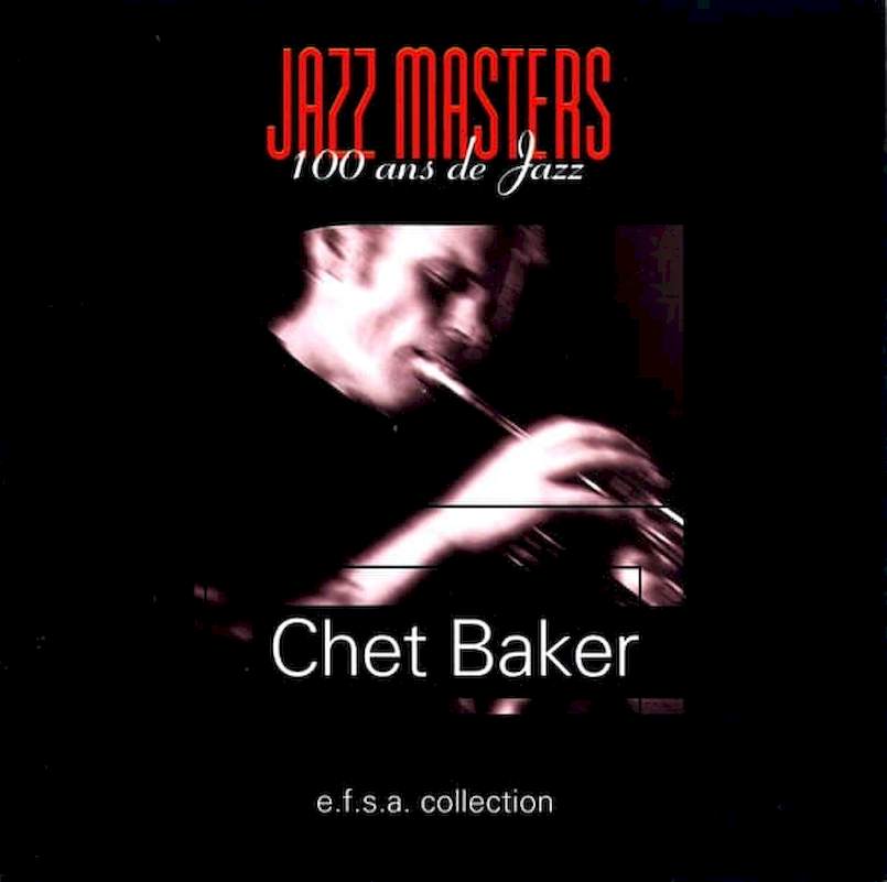 Chet Baker - Jazz Masters (100 Ans De Jazz) - CD