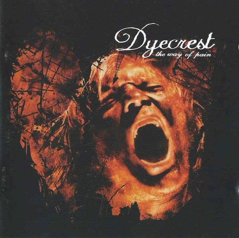 Dyecrest - The Way Of Pain - CD
