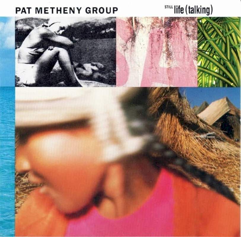 Pat Metheny Group - Still Life (Talking) - CD