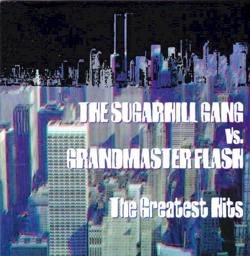 The Sugarhill Gang Vs. Grandmaster Flash - The Greatest Hits - CD