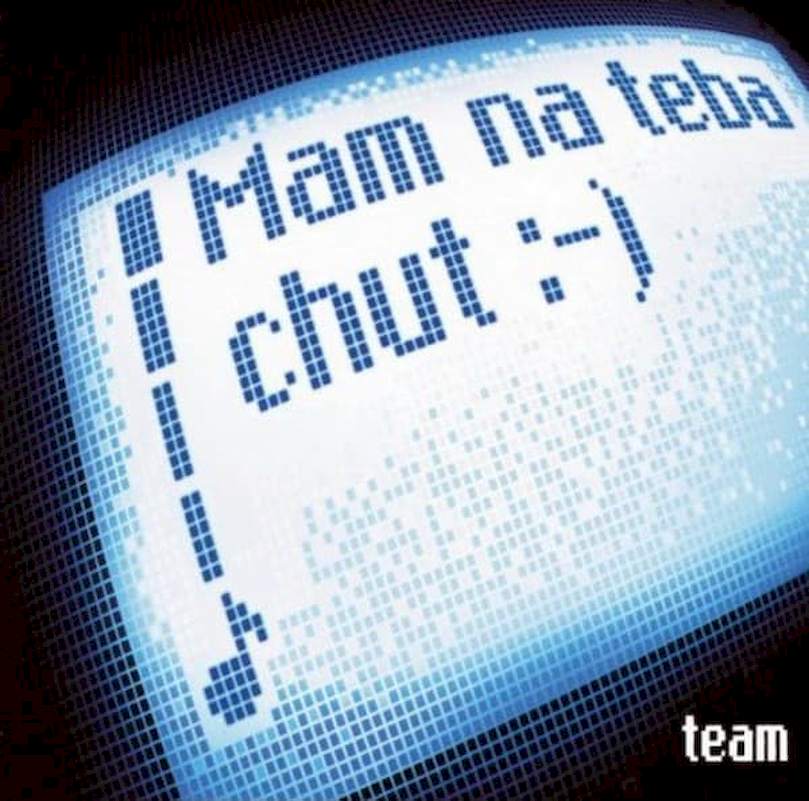 Team - Mam Na Teba Chut :-) - CD
