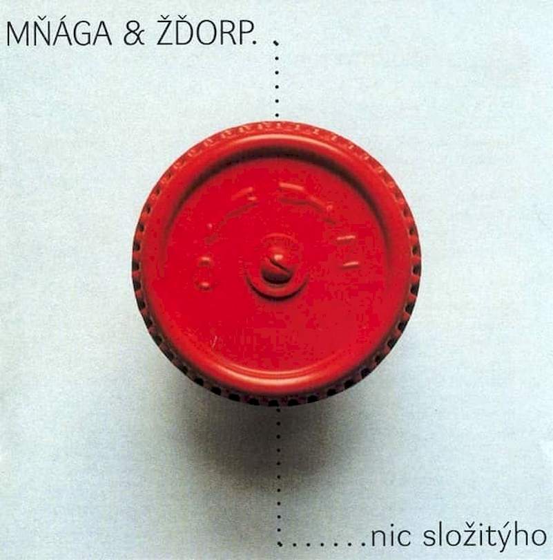 Mňága A Žďorp - Nic Složitýho - CD