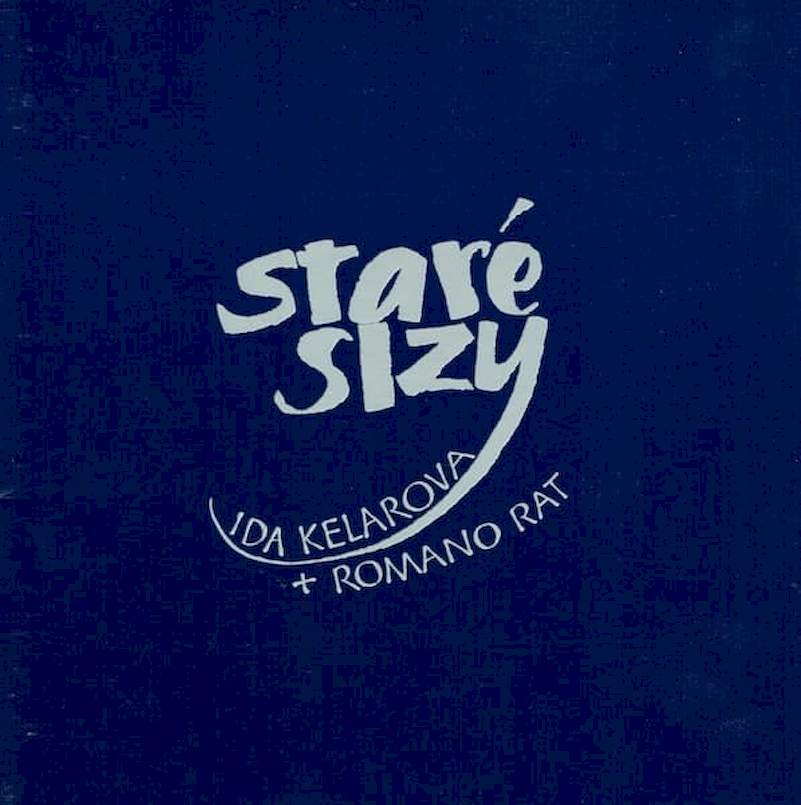 Ida Kelarová & Romano Rat - Staré Slzy / Old Tears - CD