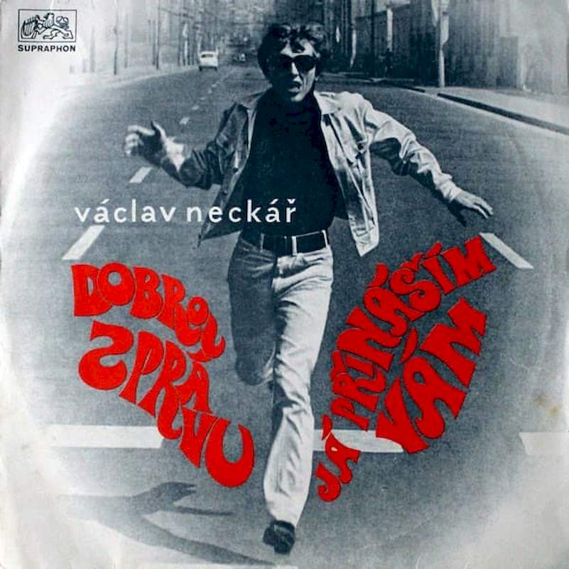 Václav Neckář - Dobrou Zprávu Já Přináším Vám - LP / Vinyl
