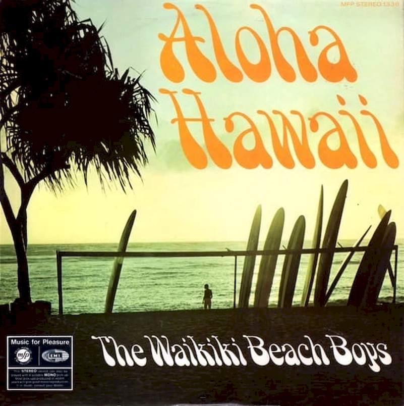 The Waikiki Beach Boys - Aloha Hawaii - LP / Vinyl