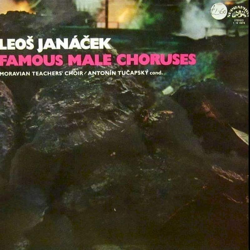 Leoš Janáček - Moravian Teacher's Choir, Antonín Tučapský - Famous Male Choruses - LP / Vinyl