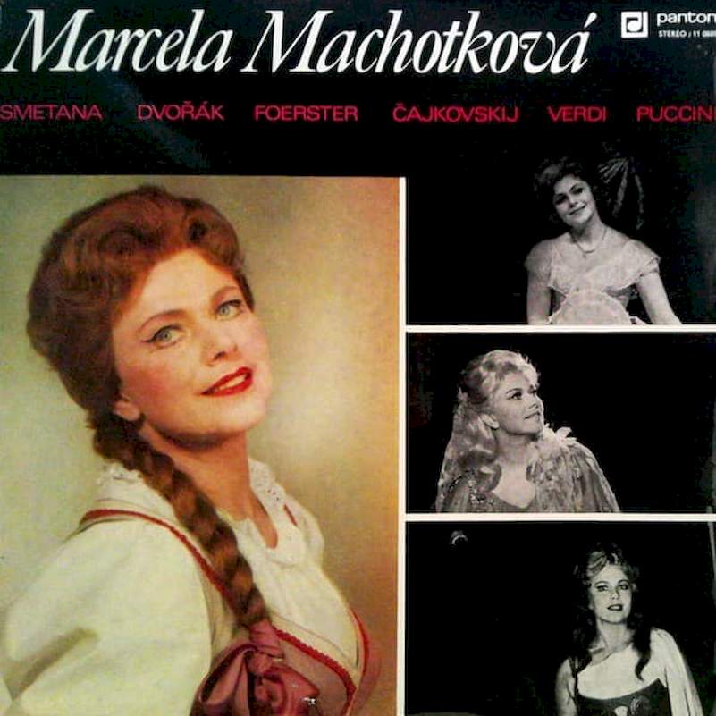 Marcela Machotková, Bedřich Smetana, Antonín Dvořák, Josef Bohuslav Foerster, ????? ??????????, Giuseppe Verdi, Giacomo Puccini - Marcela Machotková - LP / Vinyl