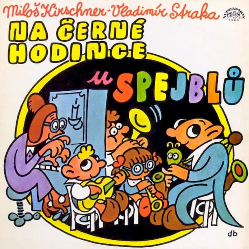 Spejbl & Hurvínek / Miloš Kirschner - Vladimír Straka - Na Černé Hodince U Spejblů - LP / Vinyl