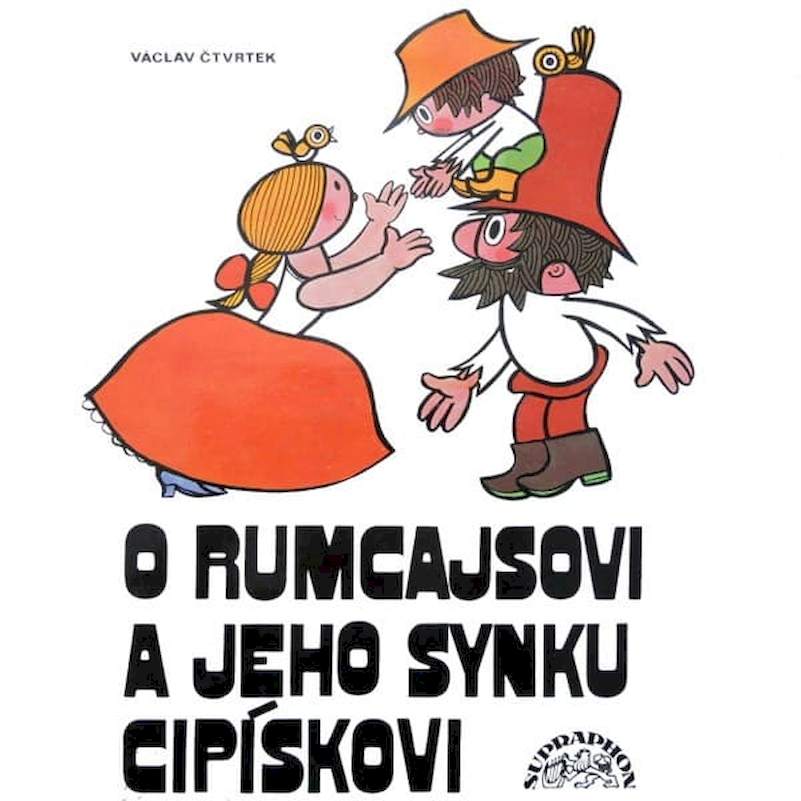 Václav Čtvrtek - O Rumcajsovi A Jeho Synku Cipískovi - LP / Vinyl