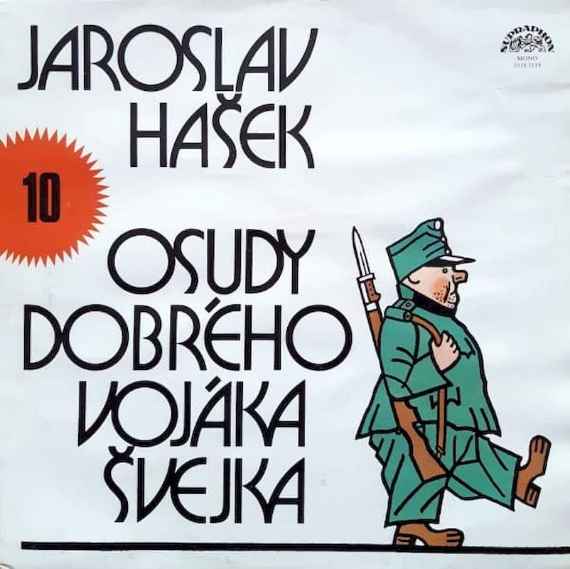 Jaroslav Hašek - Osudy Dobrého Vojáka Švejka 10 - LP / Vinyl