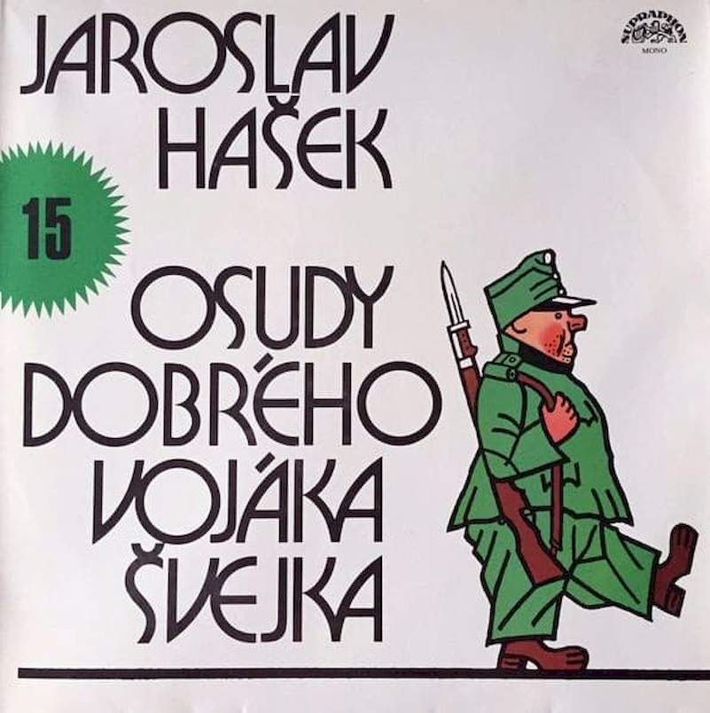 Jaroslav Hašek - Osudy Dobrého Vojáka Švejka 15 - LP / Vinyl