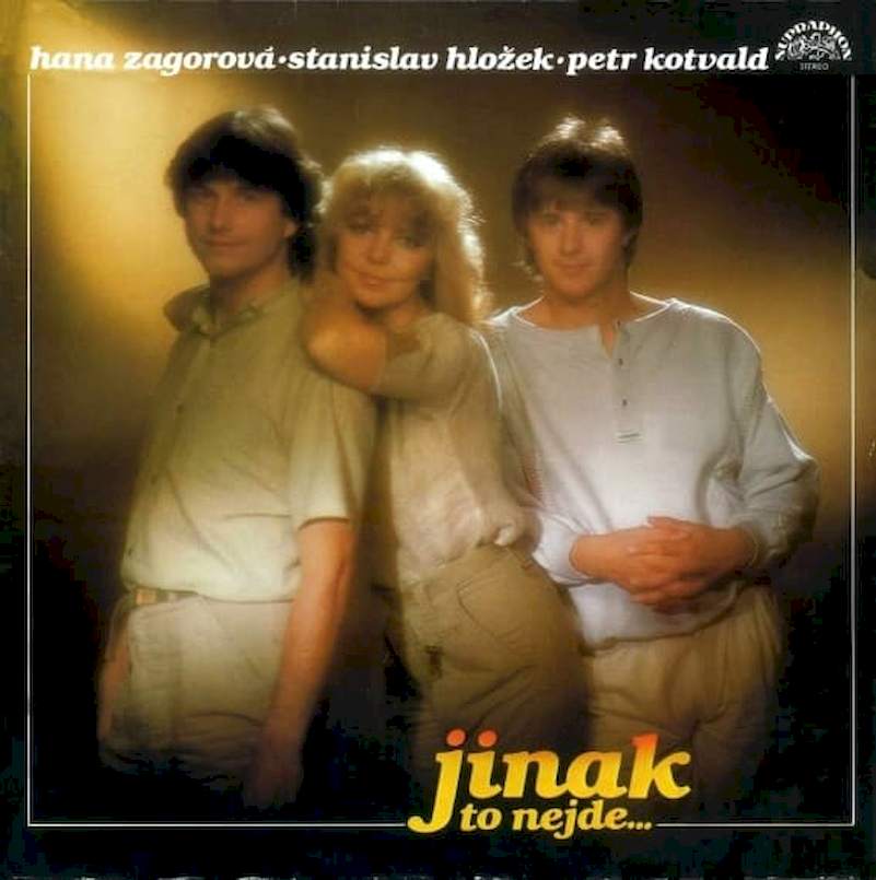 Hana Zagorová • Stanislav Hložek & Petr Kotvald - Jinak To Nejde… - LP / Vinyl