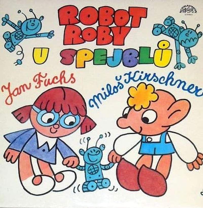 Spejbl & Hurvínek / Jan Fuchs, Miloš Kirschner - Robot Roby U Spejblů - LP