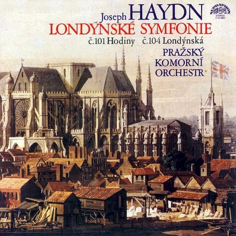 Joseph Haydn, Prague Chamber Orchestra - Londýnské Symfonie (Č.101 Hodiny / Č.104 Londýnská) - LP / Vinyl