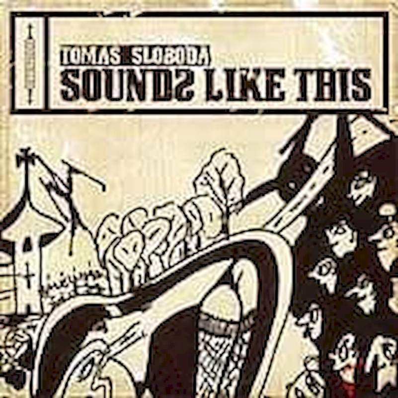 Tomáš Sloboda - Sounds Like This - LP / Vinyl
