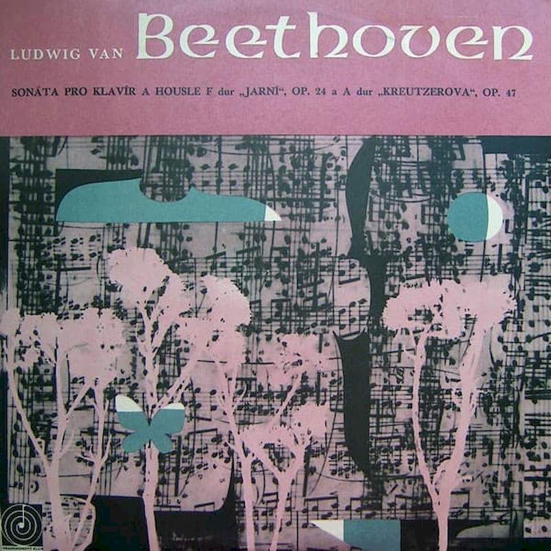 Ludwig Van Beethoven - Sonáta Pro Klavír A Housle F Dur "Jarní", Op. 24 A A Dur "Kreutzerova", Op. 47 - LP / Vinyl