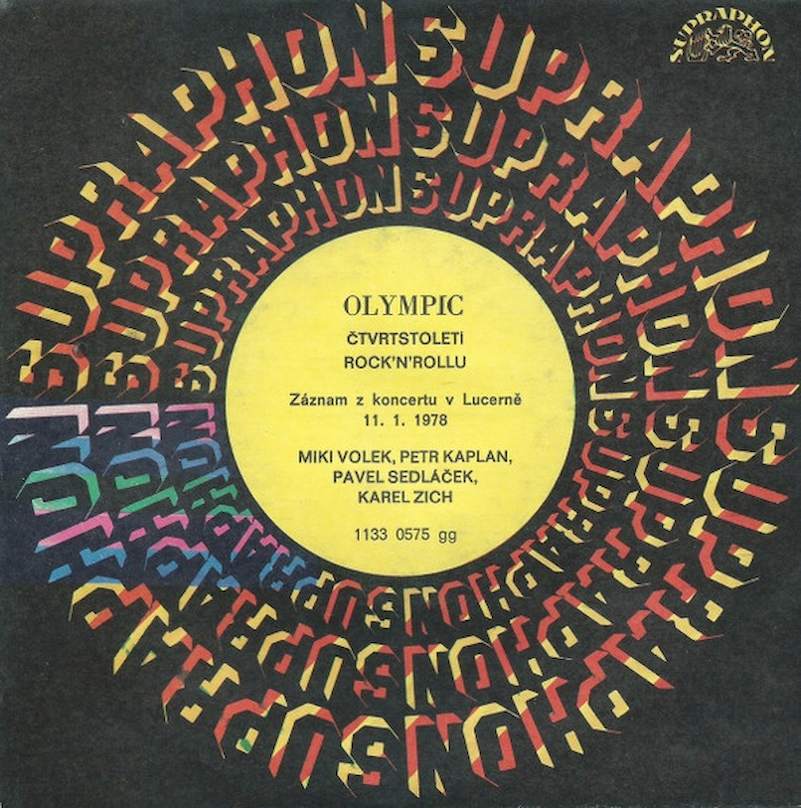Olympic, Miki Volek, Petr Kaplan, Pavel Sedláček, Karel Zich - Čtvrtstoletí Rock'N'Rollu - SP / Vinyl