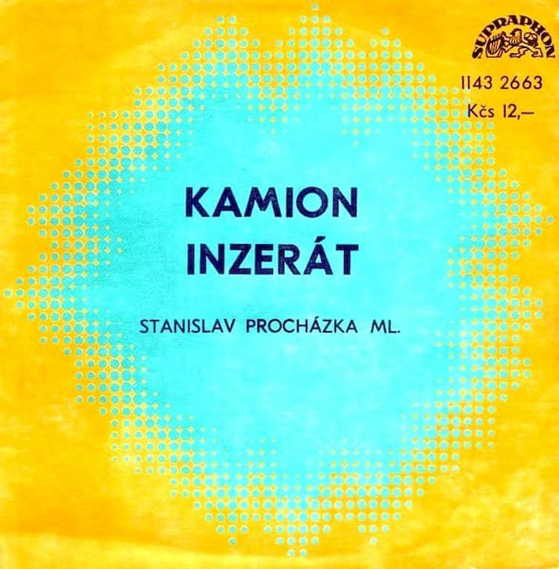 Stanislav Procházka - Kamion / Inzerát - SP / Vinyl