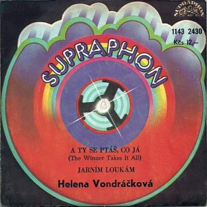 Helena Vondráčková - A Ty Se Ptáš Co Já (The Winner Takes It All) / Jarním Loukám - SP / Vinyl