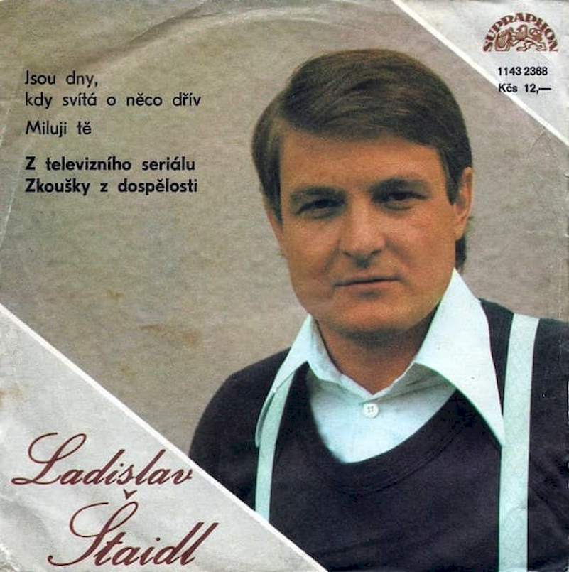 Ladislav Štaidl - Jsou Dny, Kdy Svítá O Něco Dřív / Miluji Tě - SP / Vinyl