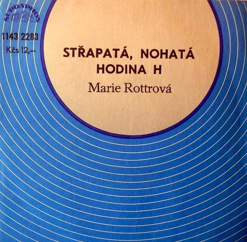 Marie Rottrová - Střapatá, Nohatá / Hodina H - SP / Vinyl