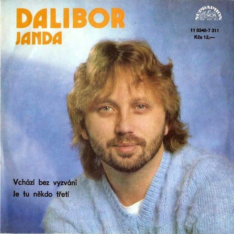 Dalibor Janda - Vchází Bez Vyzvání / Je Tu Někdo Třetí - SP / Vinyl
