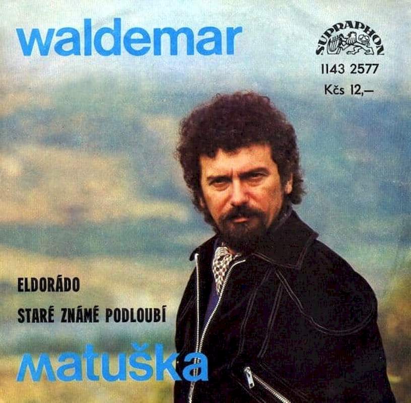 Waldemar Matuška - Eldorádo / Staré Známé Podloubí - SP / Vinyl