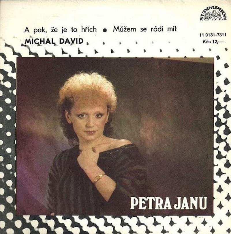 Petra Janů, Michal David - A Pak, Že Je To Hřích / Můžem Se Rádi Mít - SP / Vinyl