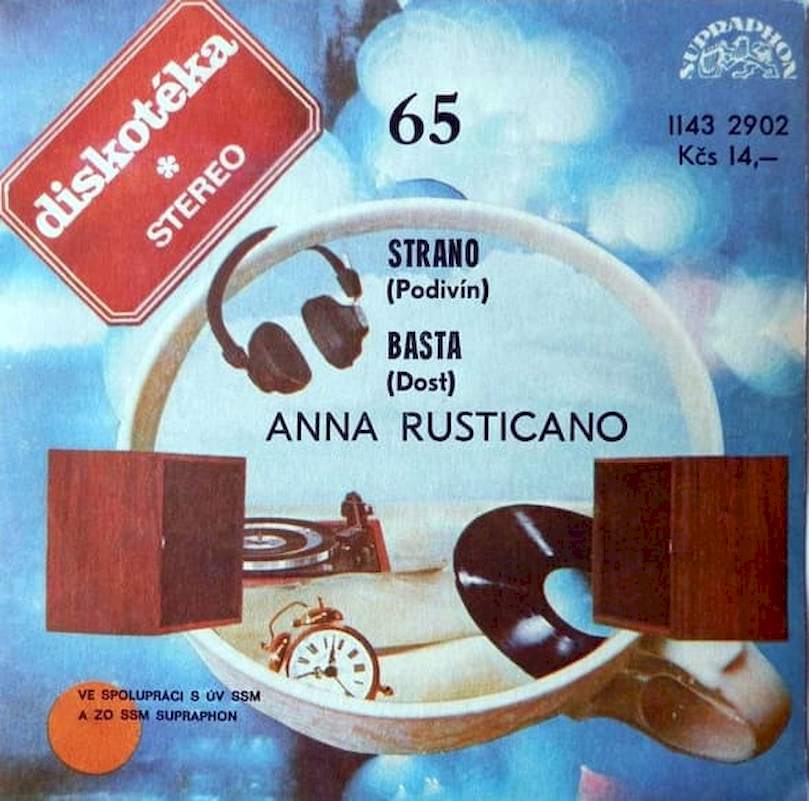 Anna Rusticano - Strano (Podivín) / Basta (Dost) - SP / Vinyl