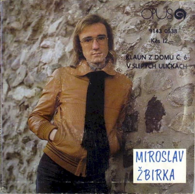 Miroslav Žbirka - Klaun Z Domu Č. 6 / V Slepých Uličkách - SP / Vinyl