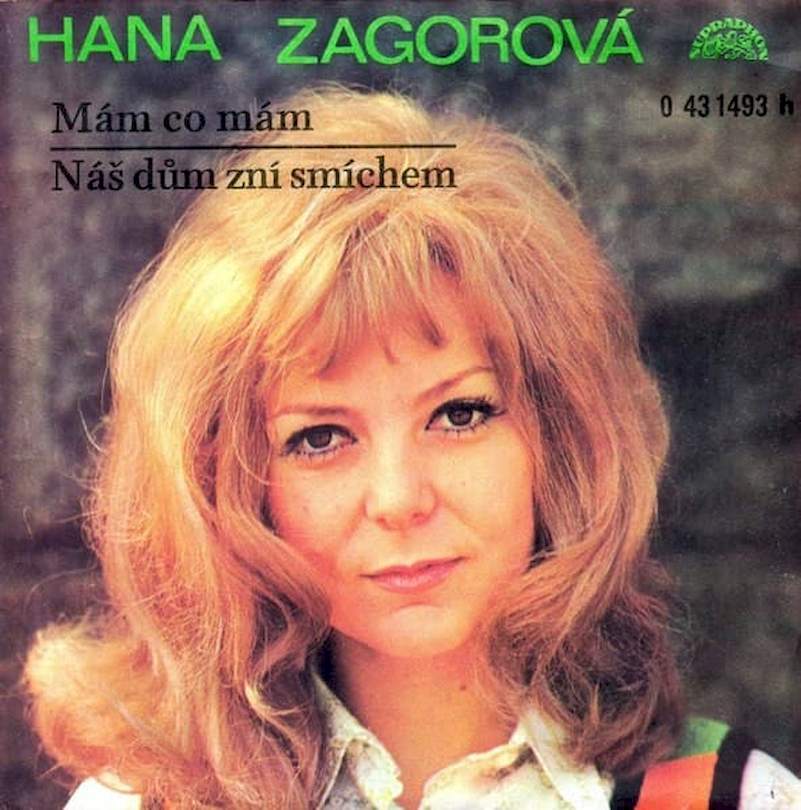 Hana Zagorová - Mám Co Mám / Náš Dům Zní Smíchem - SP / Vinyl