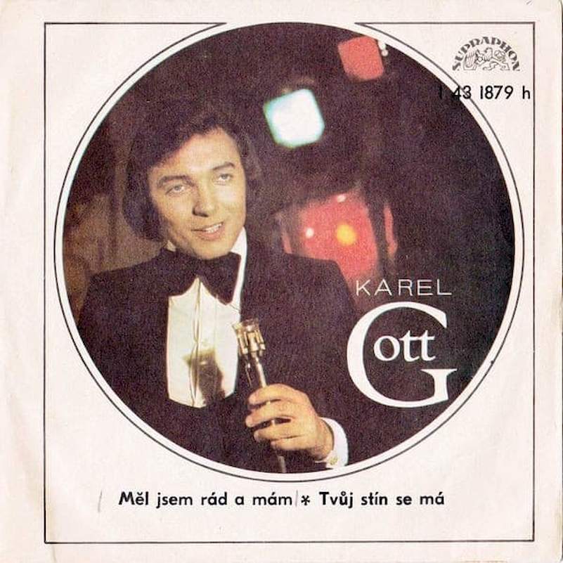 Karel Gott - Měl Jsem Rád A Mám / Tvůj Stín Se Má - SP / Vinyl