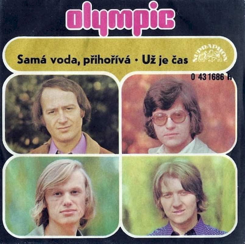 Olympic - Samá Voda, Přihořívá / Už Je Čas - SP / Vinyl