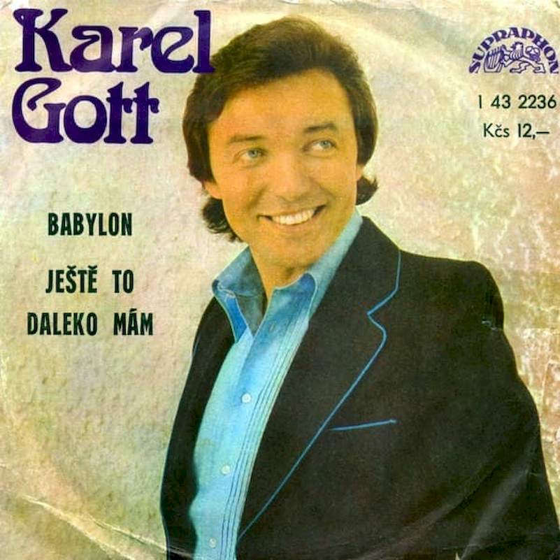 Karel Gott - Babylon / Ještě To Daleko Mám - SP / Vinyl