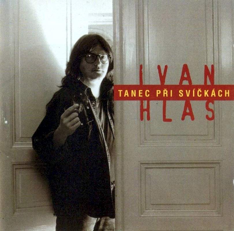 Ivan Hlas - Tanec Při Svíčkách - CD