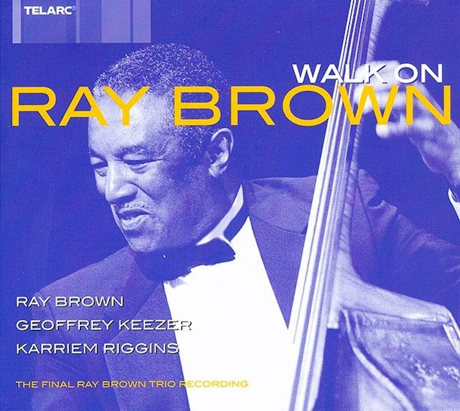 Ray Brown - Walk On - The Final Ray Brown Trio Recording - CD