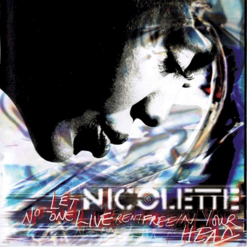 Nicolette - Let No-One Live Rent Free In Your Head - CD