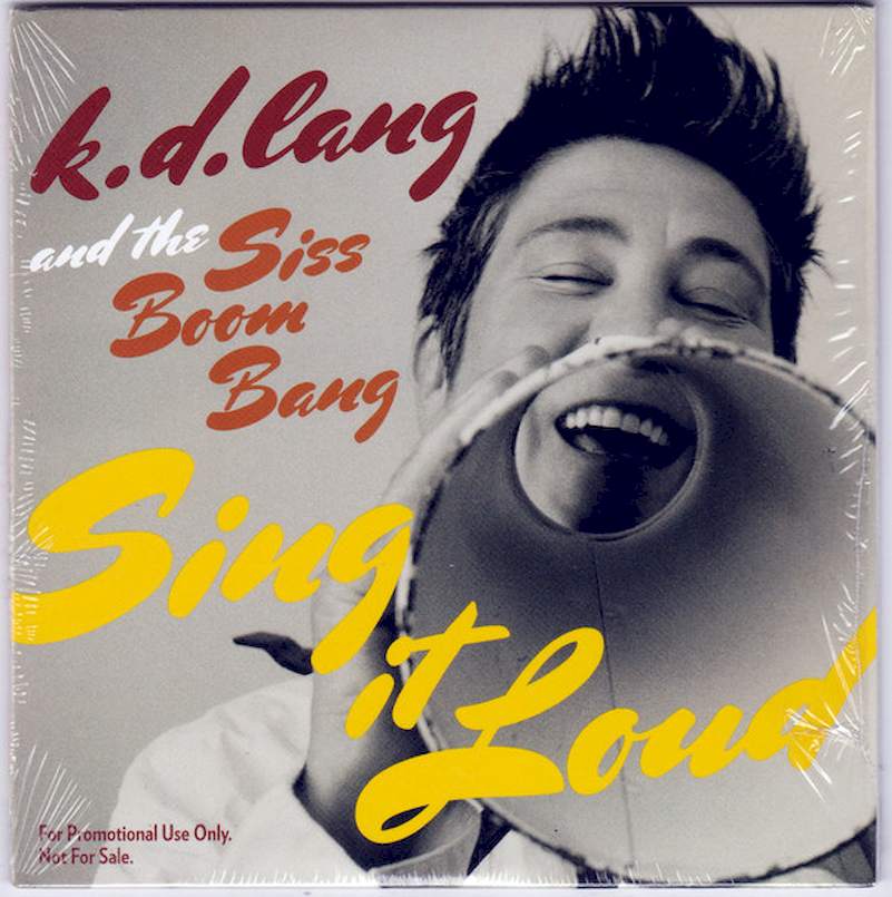 k.d. lang And The Siss Boom Bang - Sing It Loud - Promo CD