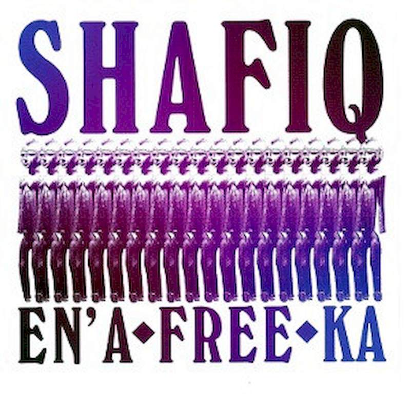 Shafiq Husayn - Shafiq En' A-Free-Ka - Promo CD