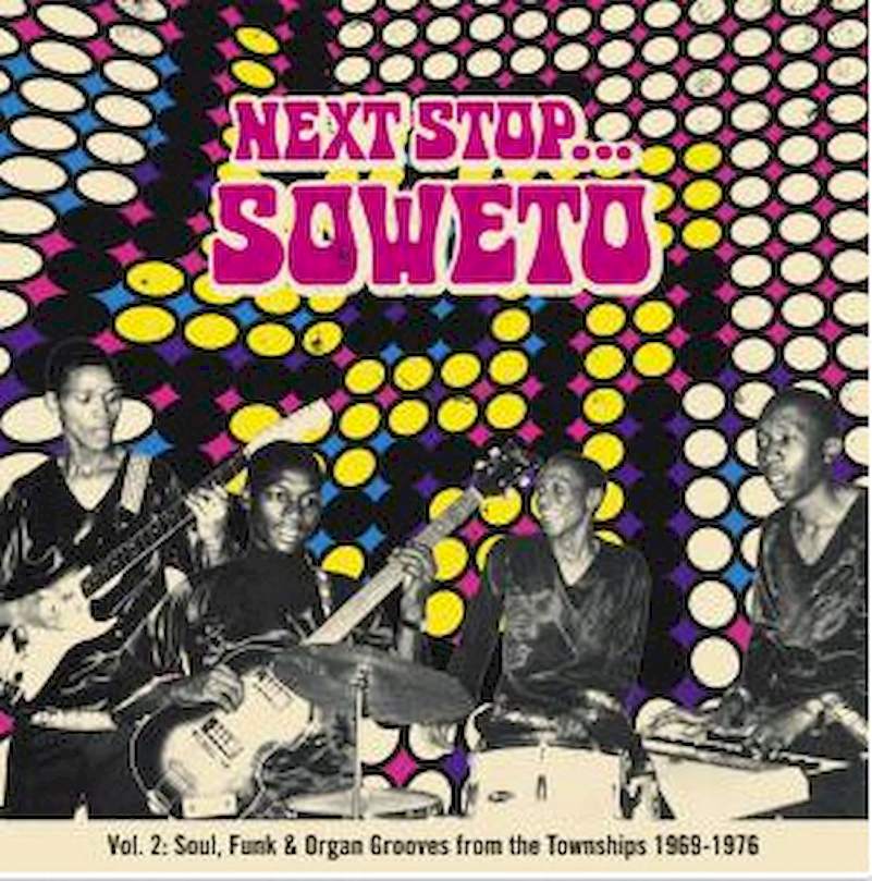 Various - Next Stop... Soweto Vol. 2 (Soul, Funk & Organ Grooves From The Townships 1969-1976) - Promo CD