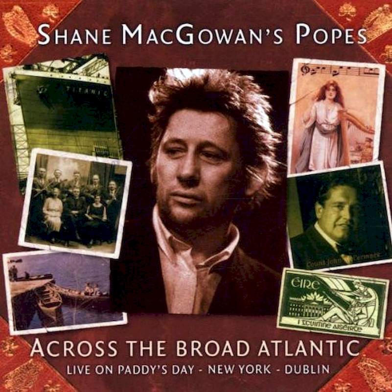 Shane MacGowan And The Popes - Across The Broad Atlantic - Promo CD