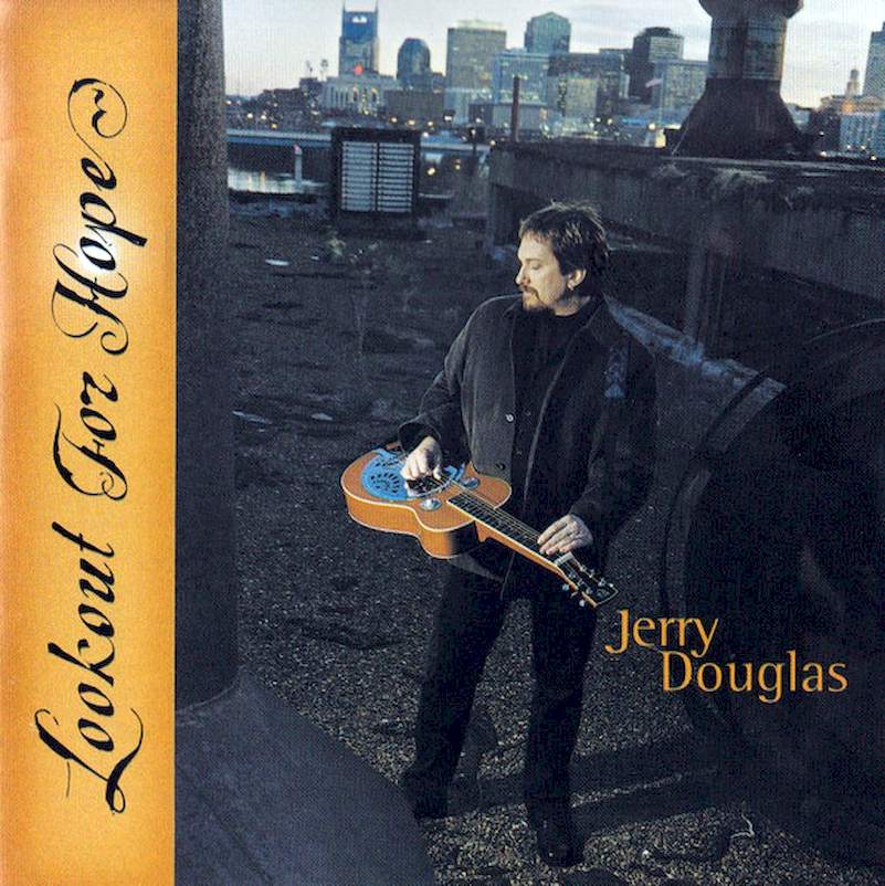 Jerry Douglas - Lookout For Hope - SACD