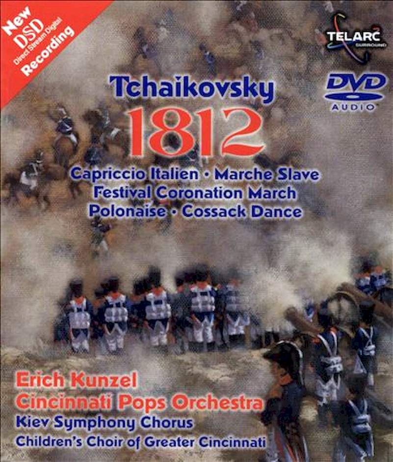 Pyotr Ilyich Tchaikovsky, Erich Kunzel, Cincinnati Pops Orchestra - Tchaikovsky 1812 Overture (New DSD Recording) - CD