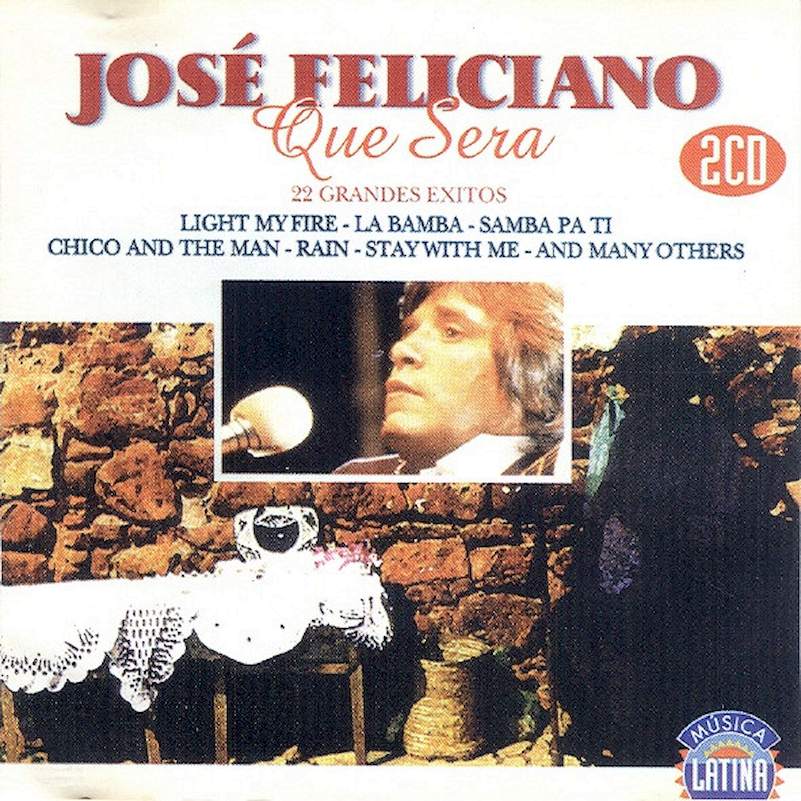 José Feliciano - Que Sera - 22 Grandes Exitos - CD