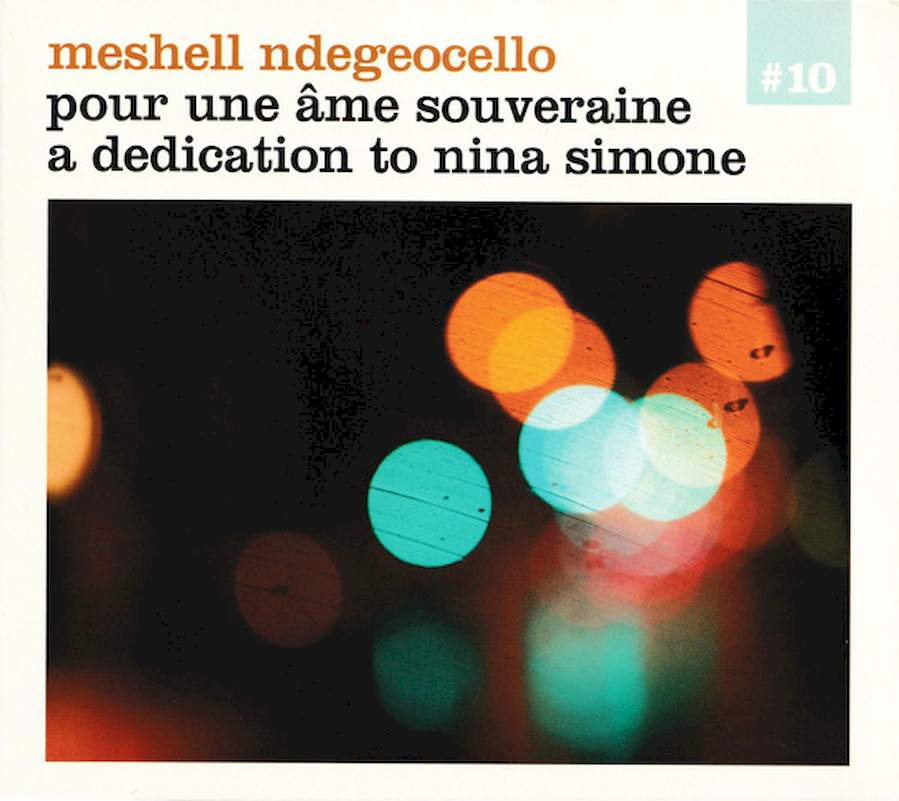 Me'Shell NdegéOcello - Pour Une Âme Souveraine A Dedication To Nina Simone - CD